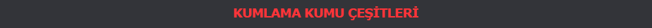 Kumlama Kumu Çeşitleri